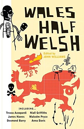 Wales Half Welsh by John Williams (ed)