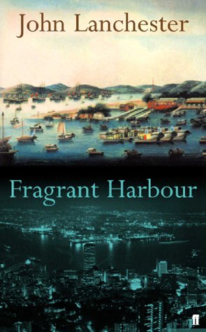 Fragrant Harbour by John Lanchester