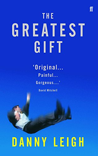 The Greatest Gift by Danny Leigh
