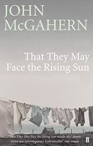 That They May Face The Rising Sun by John McGahern