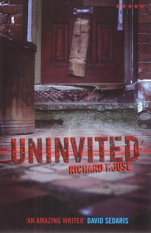 Uninvited by Richard House
