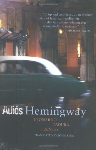 Adios Hemingway by Leonardo Fuentes