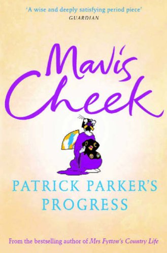 Patrick Parker's Progress by Mavis Cheek