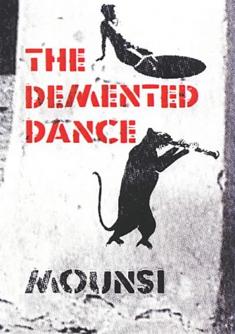 The Demented Dance by Mounsi