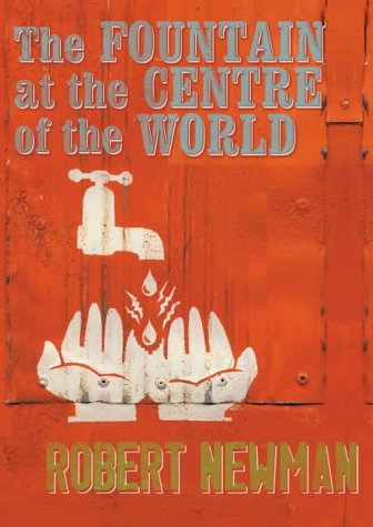 The Fountain at the Centre of the World by Robert Newman