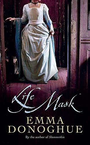 Life Mask by Emma Donoghue