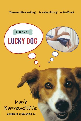 Lucky Dog by Mark Barrowcliffe