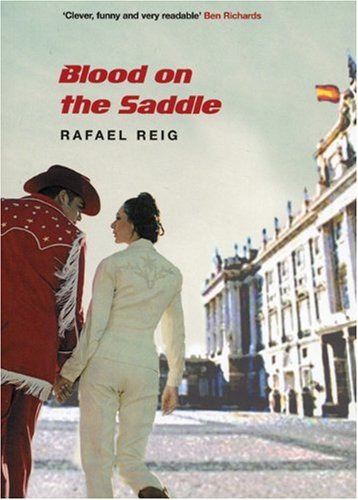 Blood on the Saddle by Rafael Reig