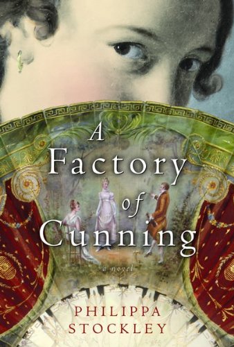 A Factory of Cunning by Philippa Stockley