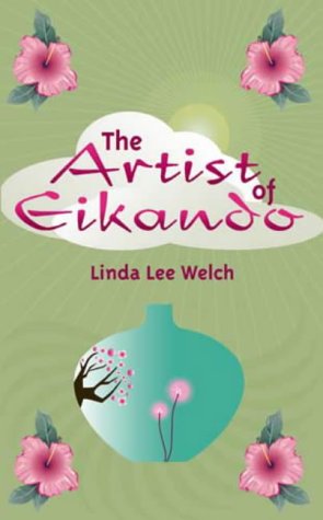 The Artist of Eikando by Linda Lee Welch