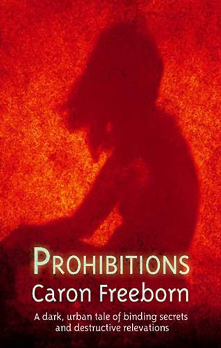 Prohibitions by Caron Freeborn