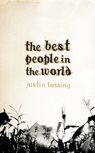 The Best People in the World by Justin Tussing