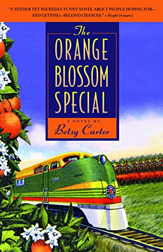 The Orange Blossom Special by Betsy Carter