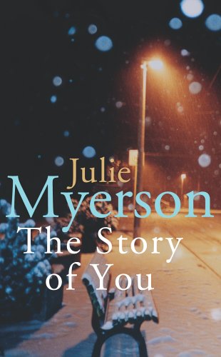 The Story of You by Julie Myerson