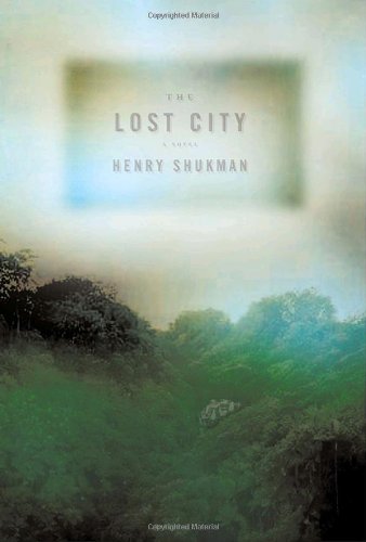 The Lost City by Henry Shukman