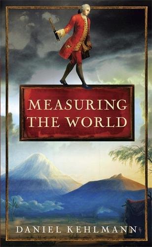 Measuring the World by Daniel Kehlmann