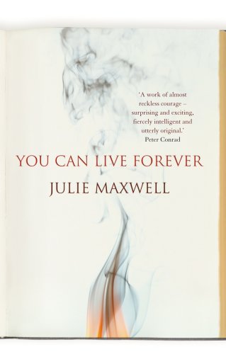 You Can Live Forever by Julie Maxwell