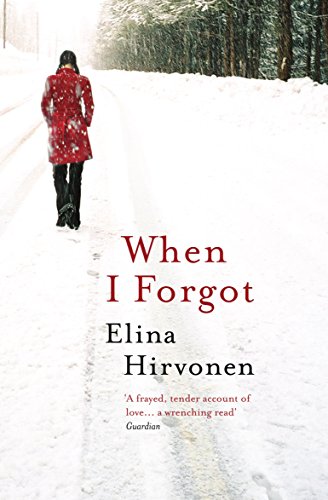 When I Forgot by Elina Hirvonen
