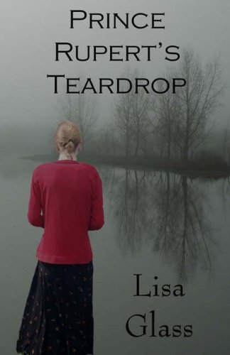 Prince Rupert's Teardrop by Lisa Glass