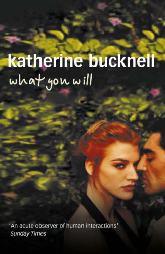 What You Will by Katherine Bucknell