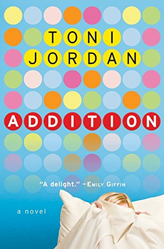 Addition by Toni Jordan