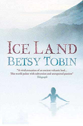 Ice Land by Betsy Tobin