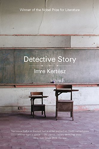 Detective Story by Imre Kertesz