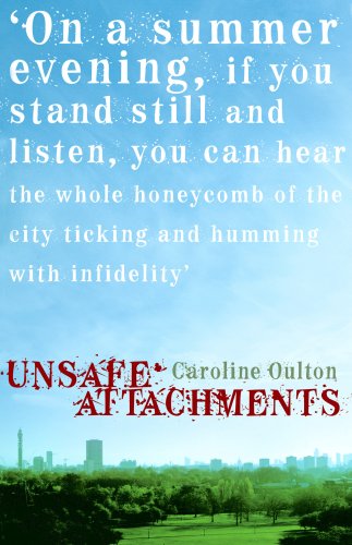Unsafe Attachments by Caroline Oulton
