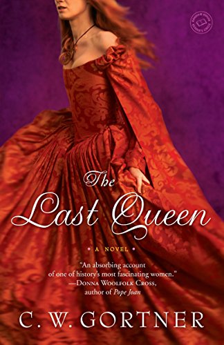 The Last Queen by C W Gortner
