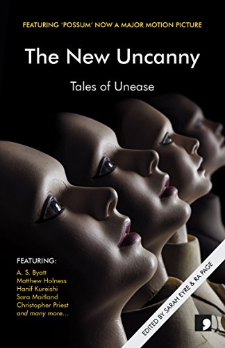 The New Uncanny: Tales of Unease by Sarah Eyre and Ra Page (eds)