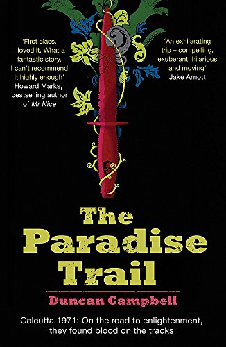 The Paradise Trail by Duncan Campbell