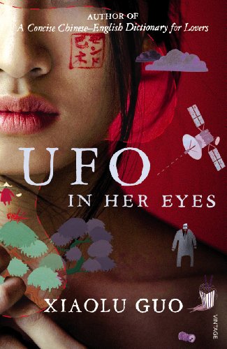 UFO in Her Eyes by Xiaolu Guo