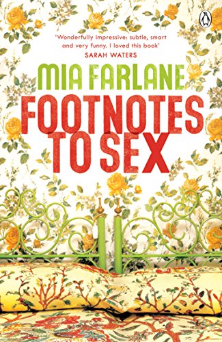 Footnotes to Sex by Mia Farlane