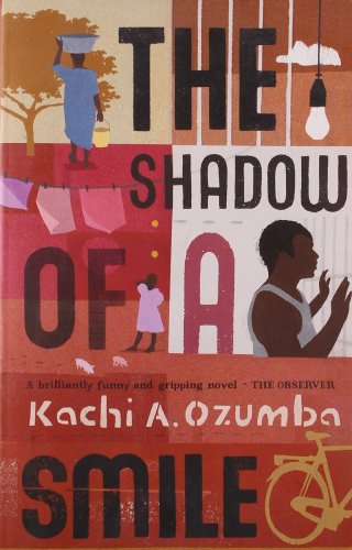 The Shadow of a Smile by Kachi A Ozumba