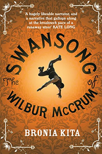 The Swansong of Wilbur McCrum by Bronia Kita